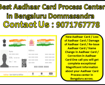 Best Aadhaar Card Process Center in Bengaluru Dommasandra 9071767778