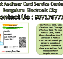 Best Aadhaar Card Service Center in Bengaluru Electronic City 9071767778