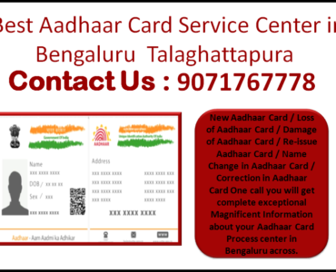 Best Aadhaar Card Service Center in Bengaluru Talaghattapura 9071767778