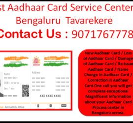 Best Aadhaar Card Service Center in Bengaluru Tavarekere 9071767778