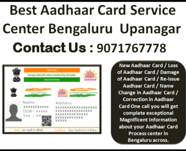 Best Aadhaar Card Service Center in Bengaluru Upanagar 9071767778