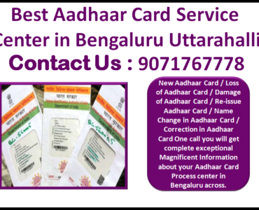 Best Aadhaar Card Service Center in Bengaluru Uttarahalli 9071767778