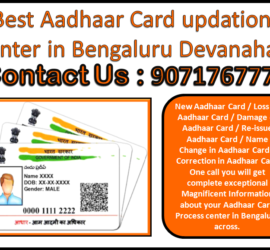 Best Aadhaar Card updation Center in Bengaluru Devanahalli 9071767778