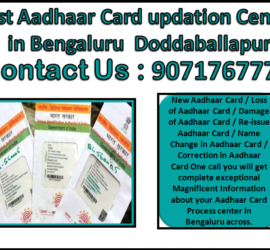 Best Aadhaar Card updation Center in Bengaluru Doddaballapur 9071767778