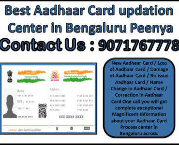 Best Aadhaar Card updation Center in Bengaluru Peenya 9071767778