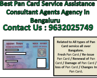 Best Pan Card Service Assistance Consultant Agents Agency in Bengaluru 9632025749
