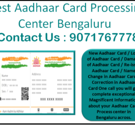 Best Aadhaar Card Processing Center Bengaluru 9071767778