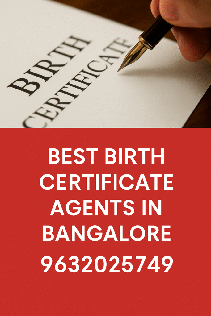 Best Birth Certificate Agents In Bangalore 9632025749
