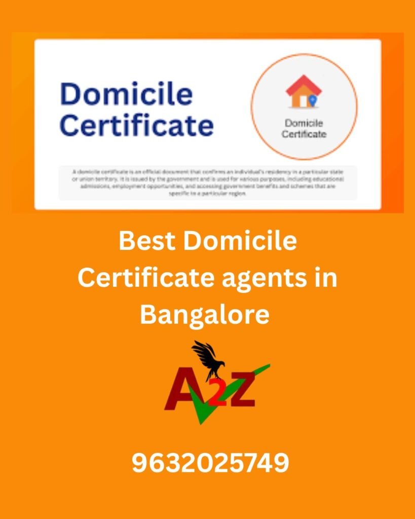Best Domicile Certificate agents in Bangalore 9632025749