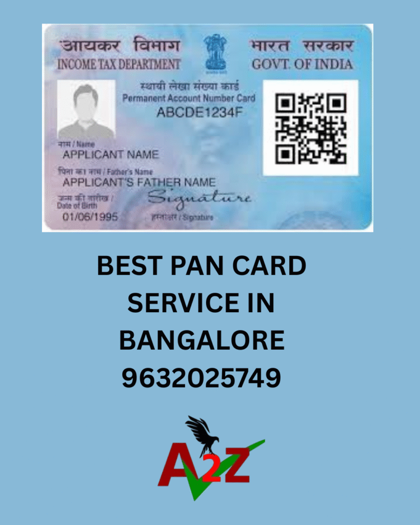 BEST PAN CARD SERVICE IN BANGALORE 9632025749