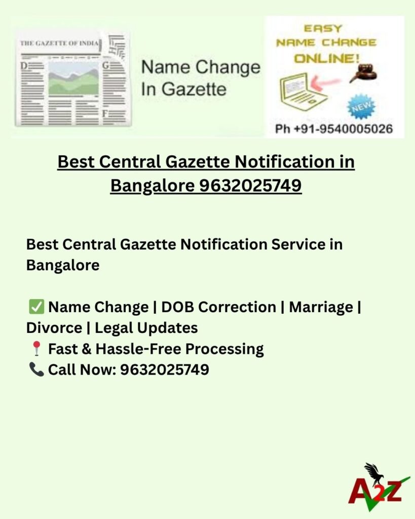 Best Central Gazette Notification in Bangalore 9632025749