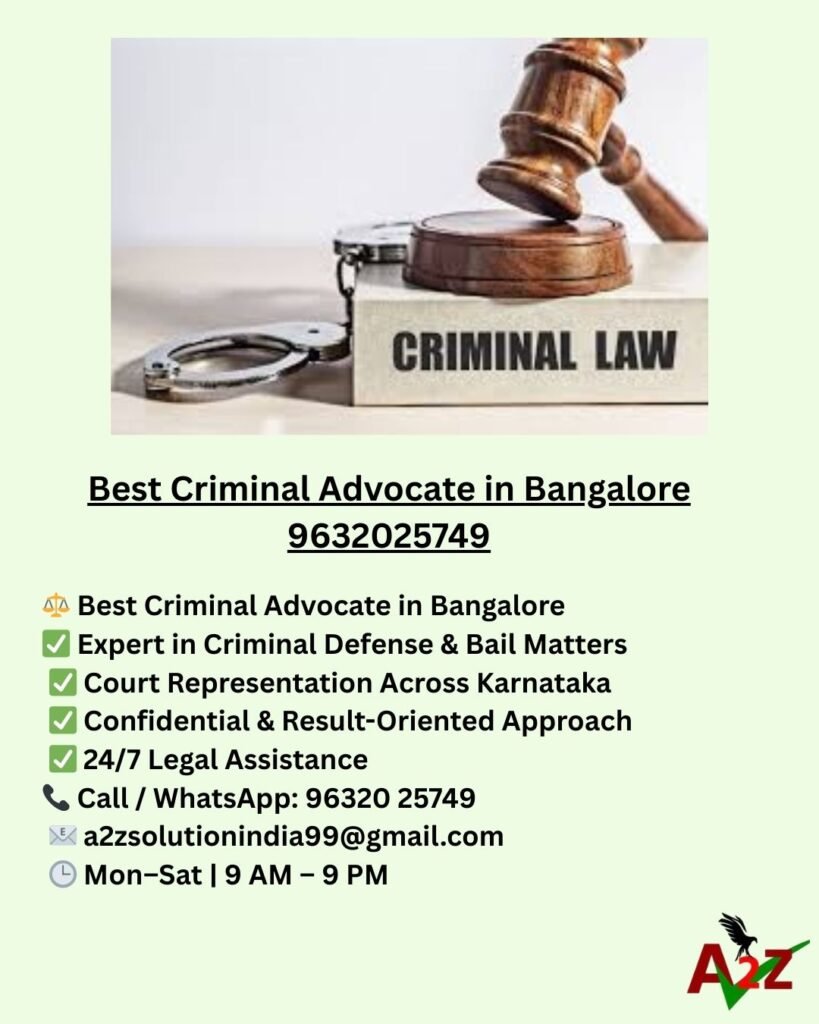 Best Criminal Advocate in Bangalore 9632025749