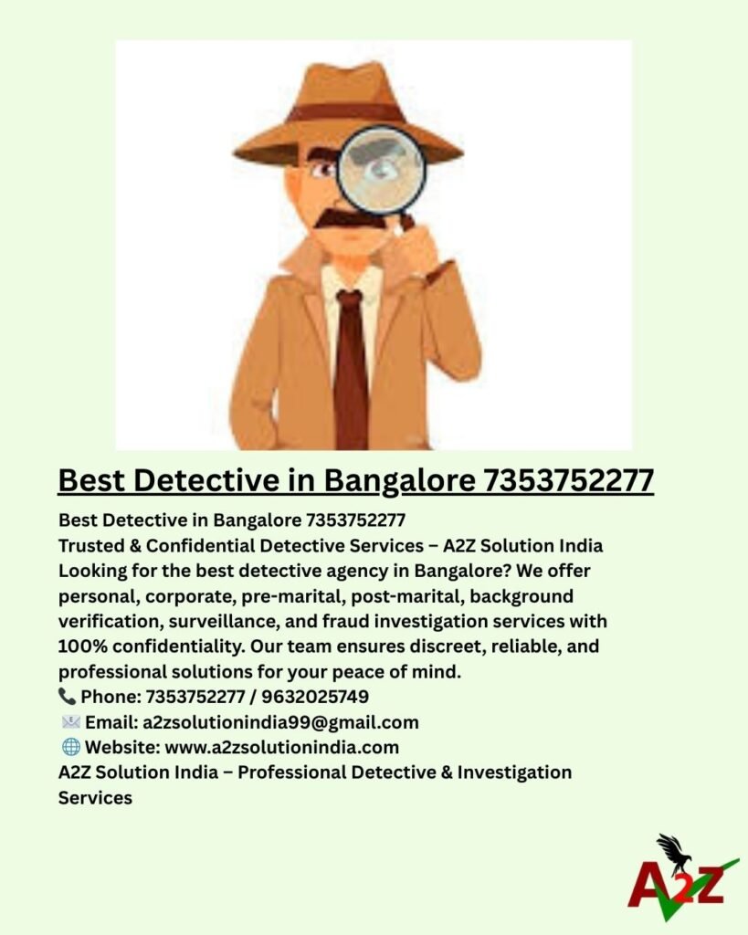Best Detective in Bangalore 7353752277