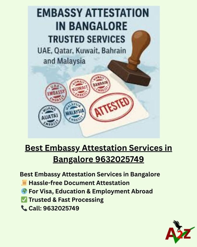 Best Embassy Attestation Services in Bangalore 9632025749