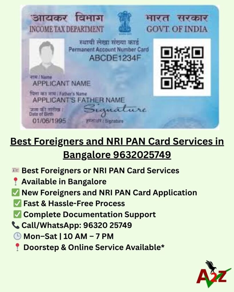 Best Foreigners and NRI PAN Card Services in Bangalore 9632025749