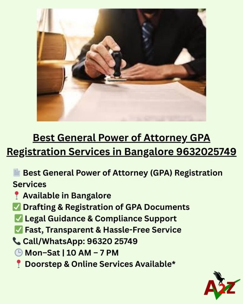 Best General Power of Attorney GPA Registration Services in Bangalore 9632025749