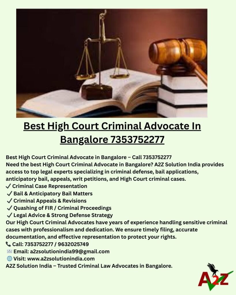 Best High Court Criminal Advocate In Bangalore 7353752277