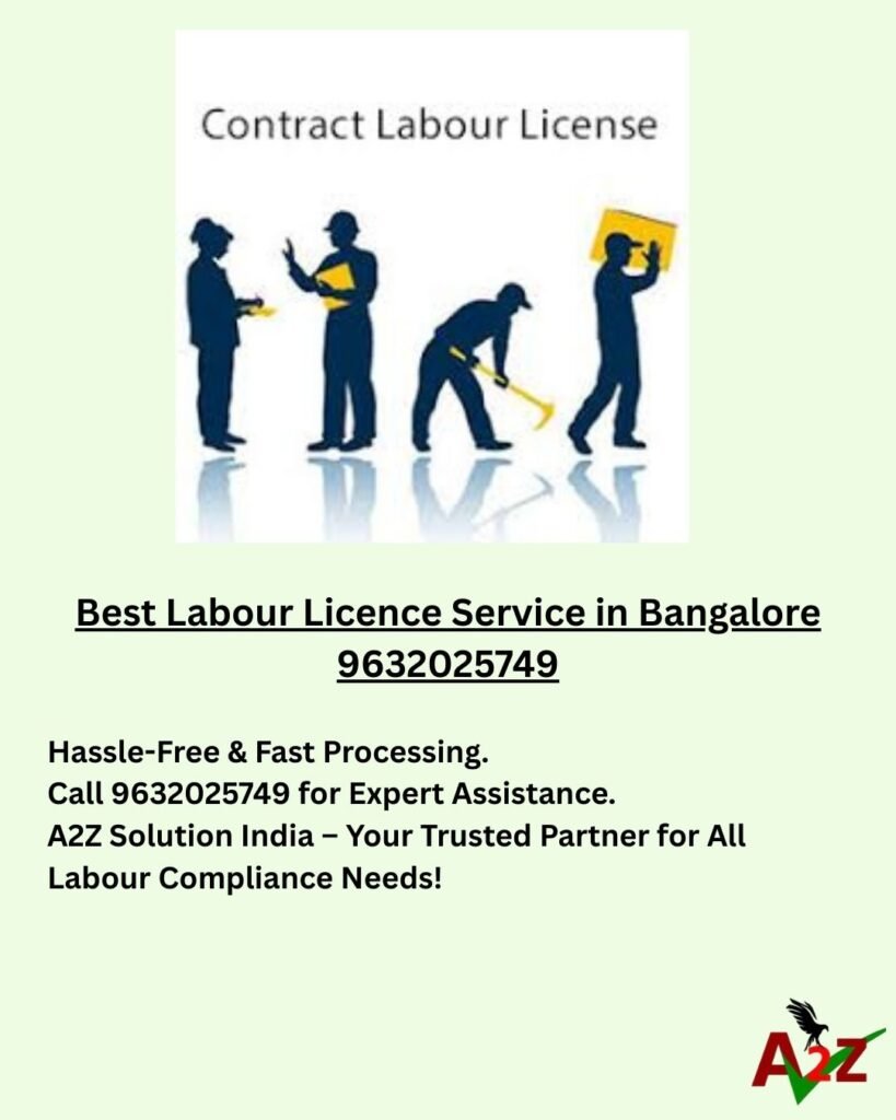 Best Labour Licence Service in Bangalore 9632025749