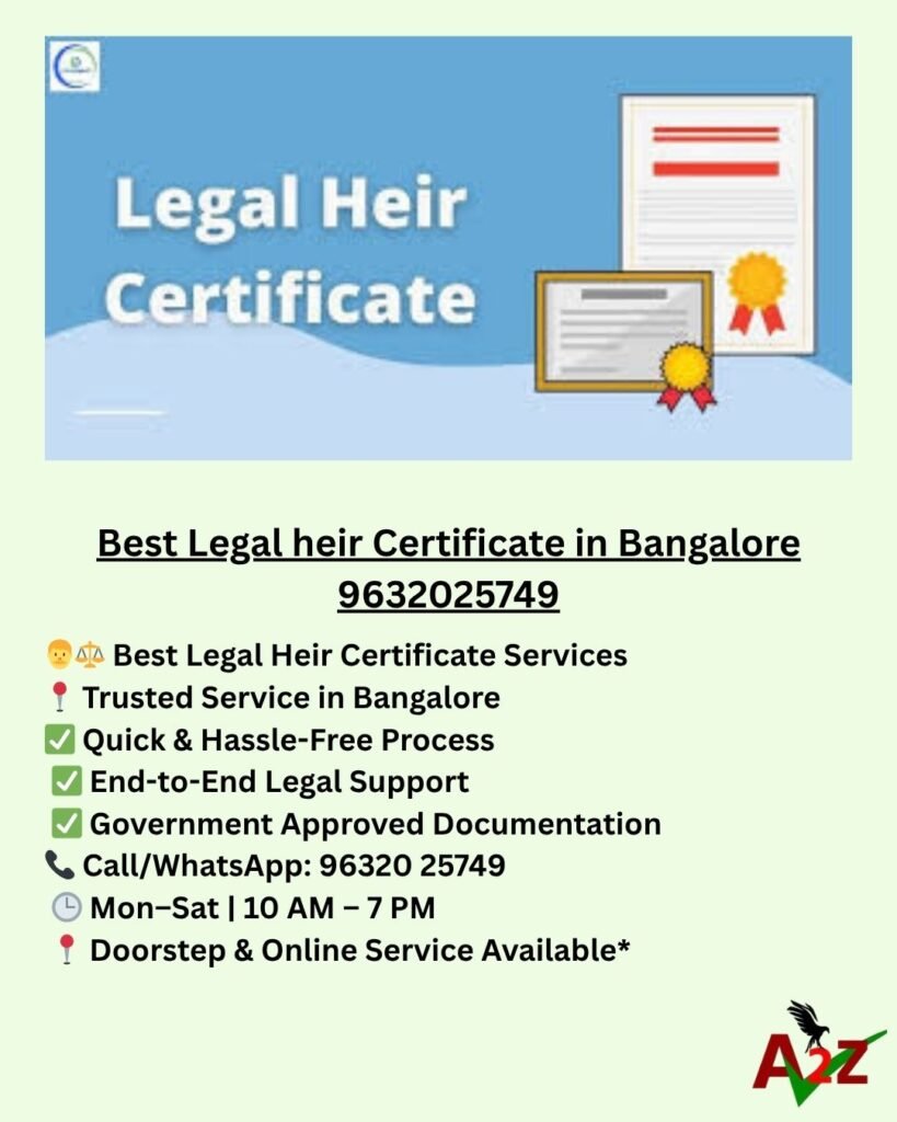Best Legal heir Certificate in Bangalore 9632025749