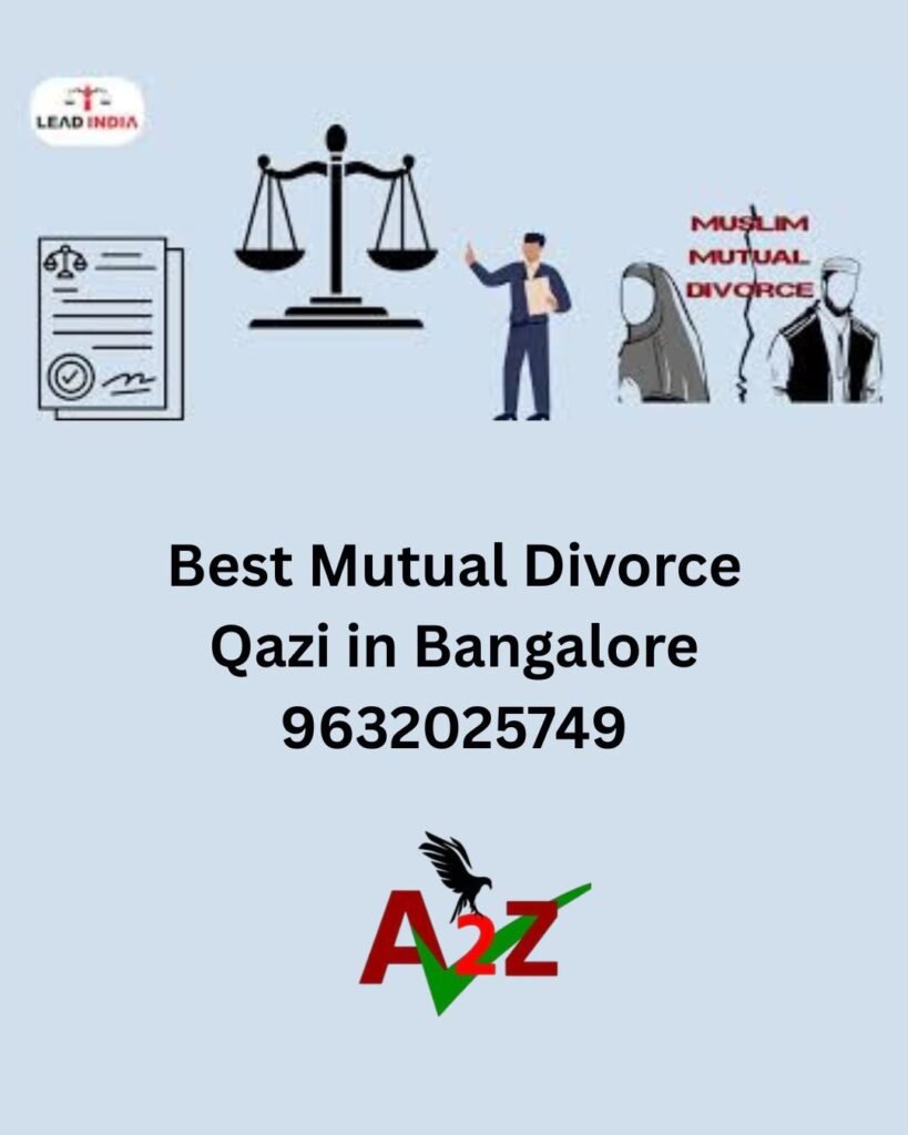 Best Mutual Divorce Qazi in Bangalore 9632025749
