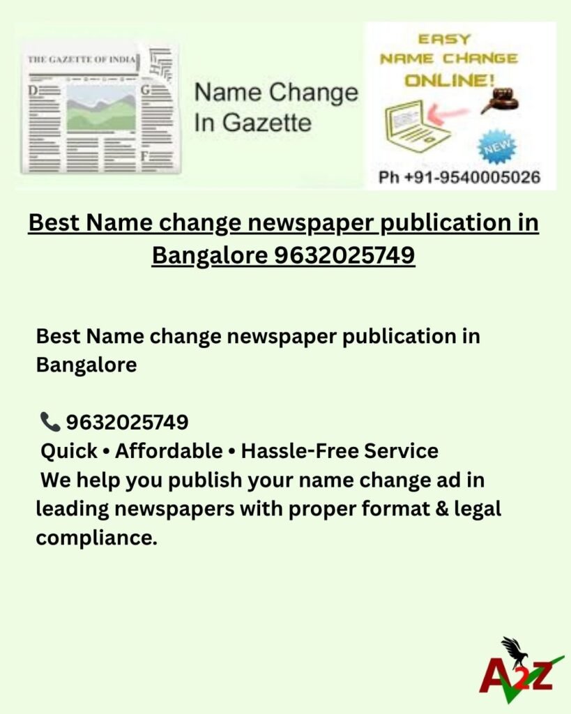 Best Name change newspaper publication in Bangalore 9632025749