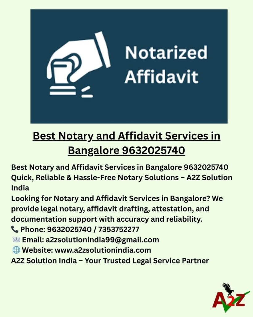 Best Notary and Affidavit Services in Bangalore 9632025740