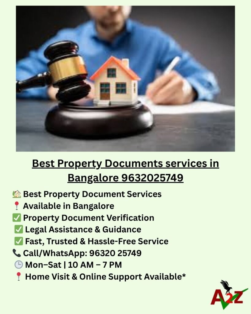Best Property Documents services in Bangalore 9632025749