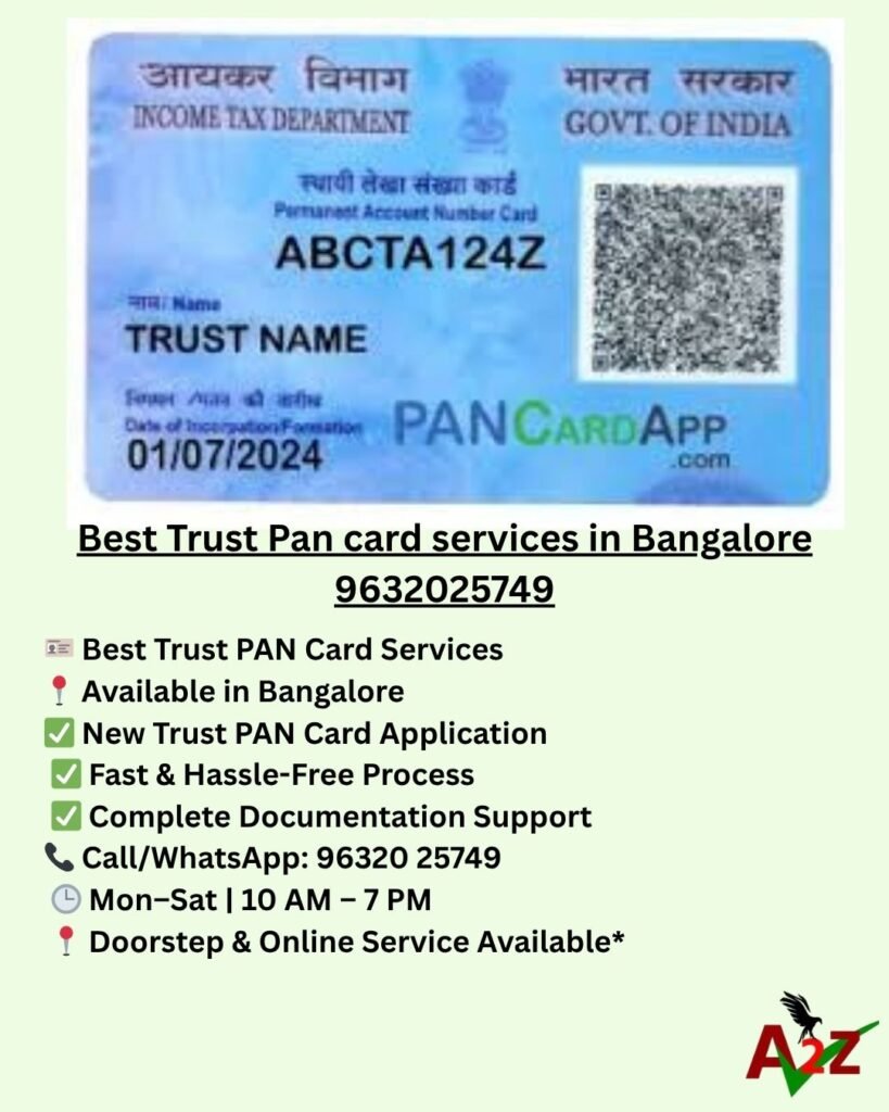 Best Trust Pan card services in Bangalore 9632025749