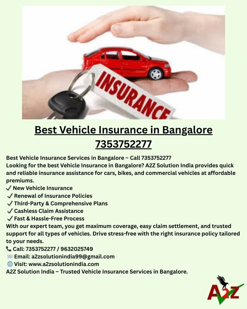 Best Vehicle Insurance in Bangalore 7353752277