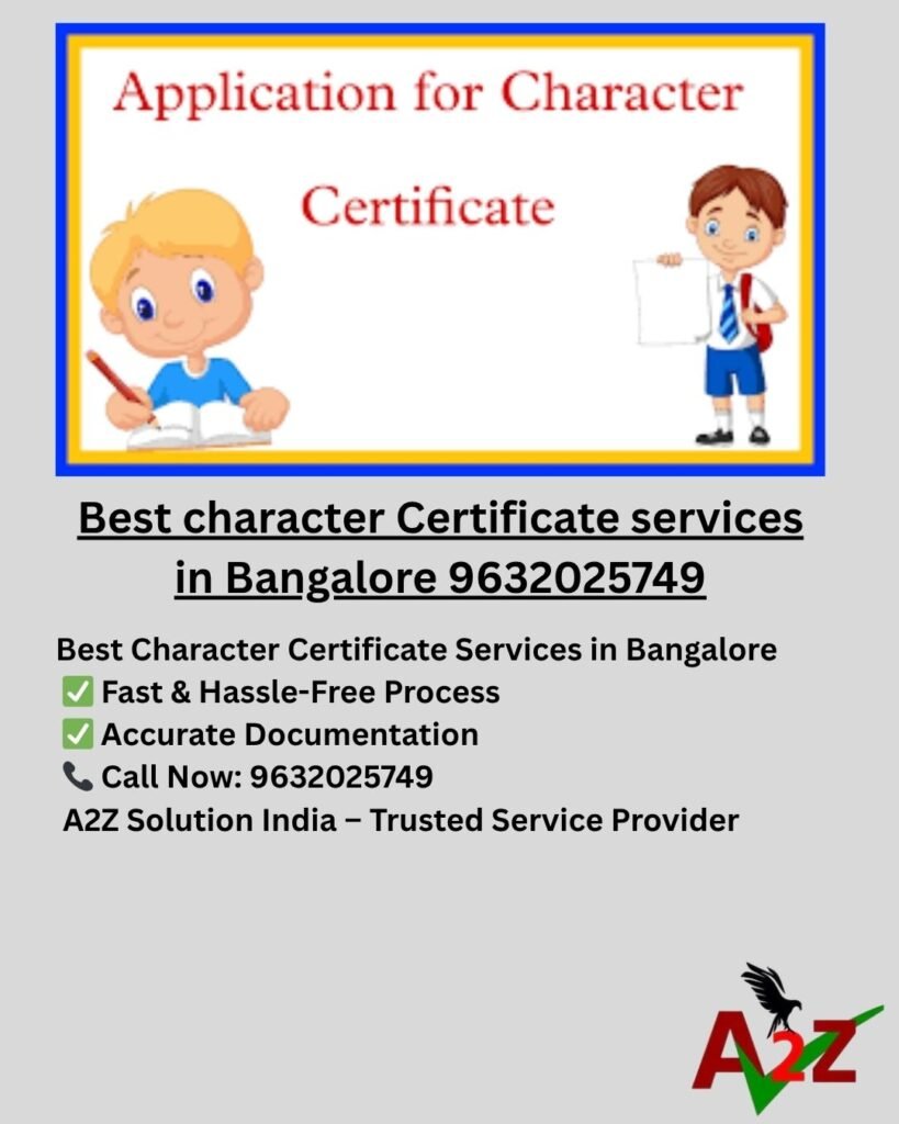 Best character Certificate services in Bangalore 9632025749