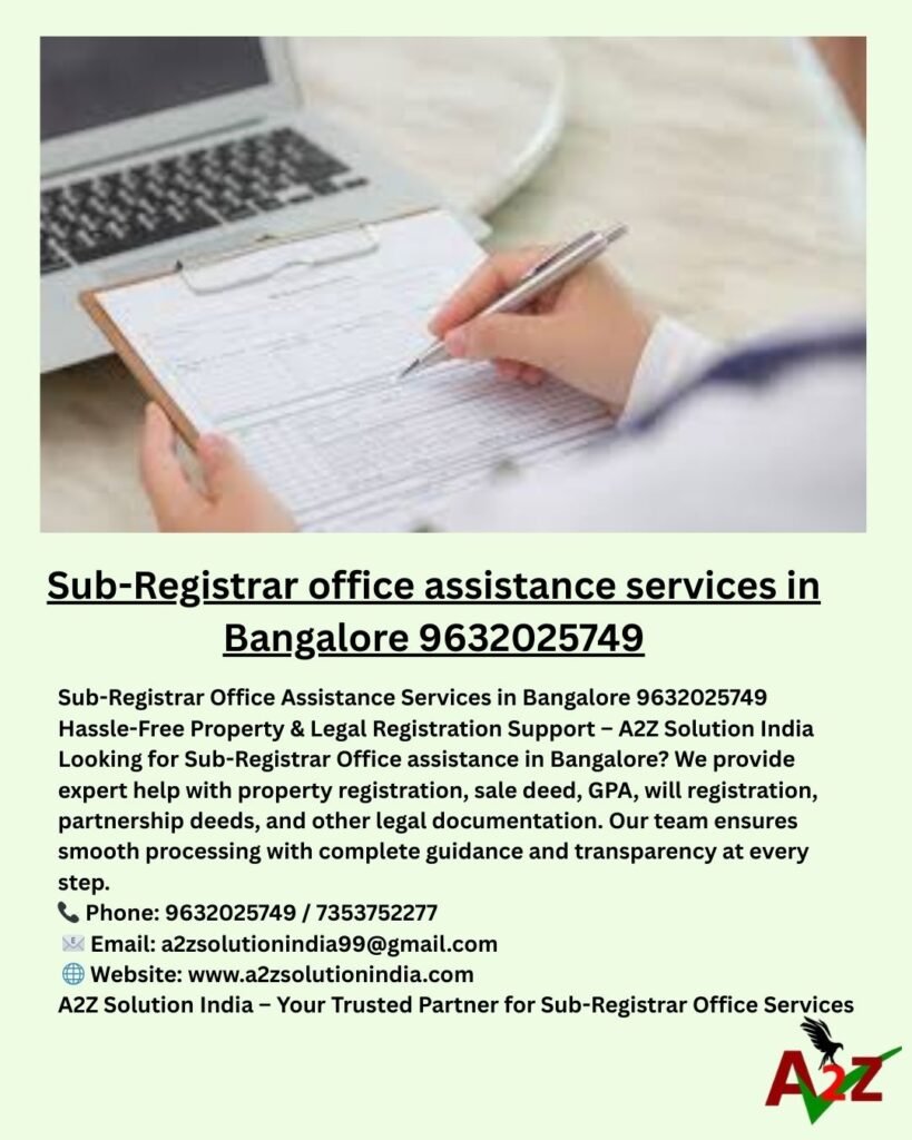 Best Sub Registrar office assistance services in Bangalore 9632025749