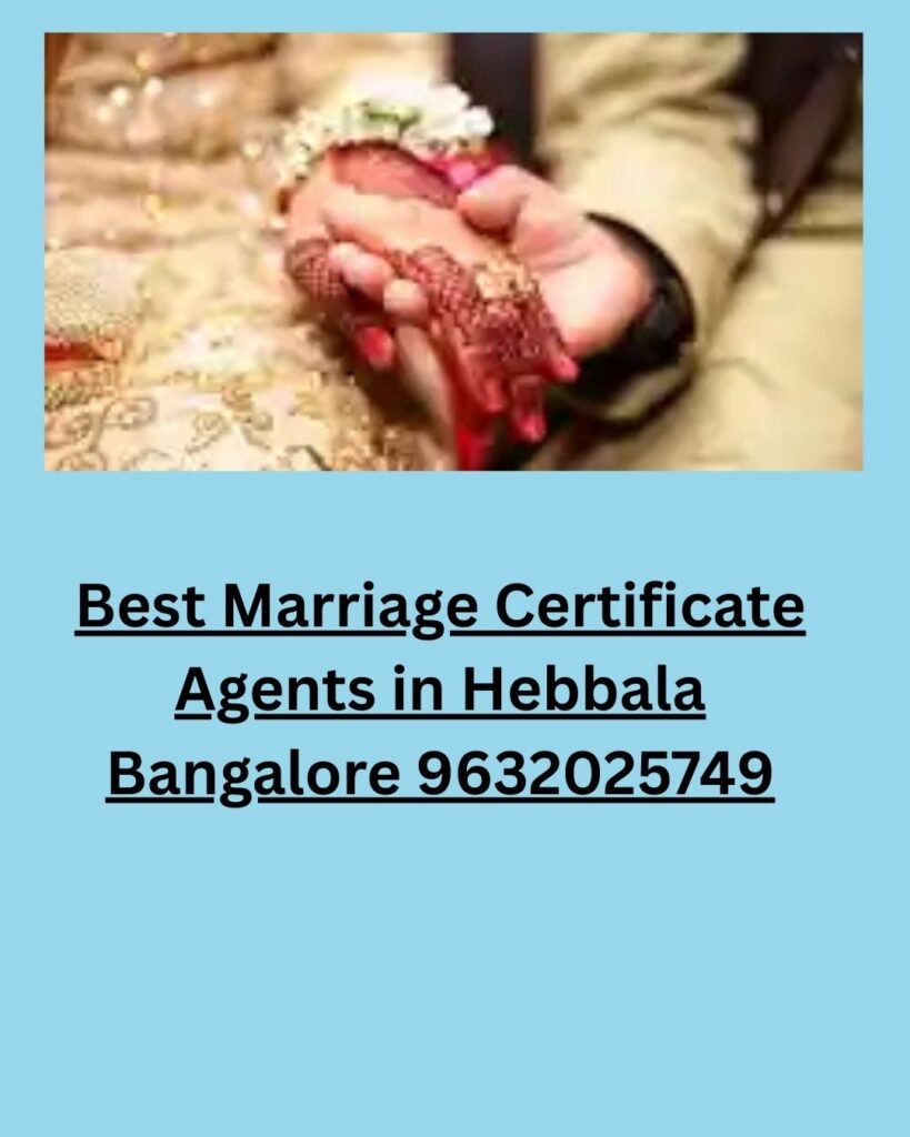 Best Marriage Certificate Agents in Hebbala Bangalore 9632025749