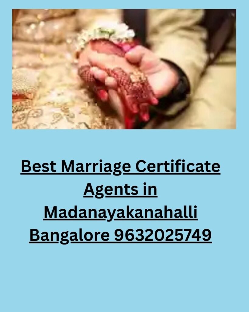Best Marriage Certificate Agents in Madanayakanahalli Bangalore 9632025749