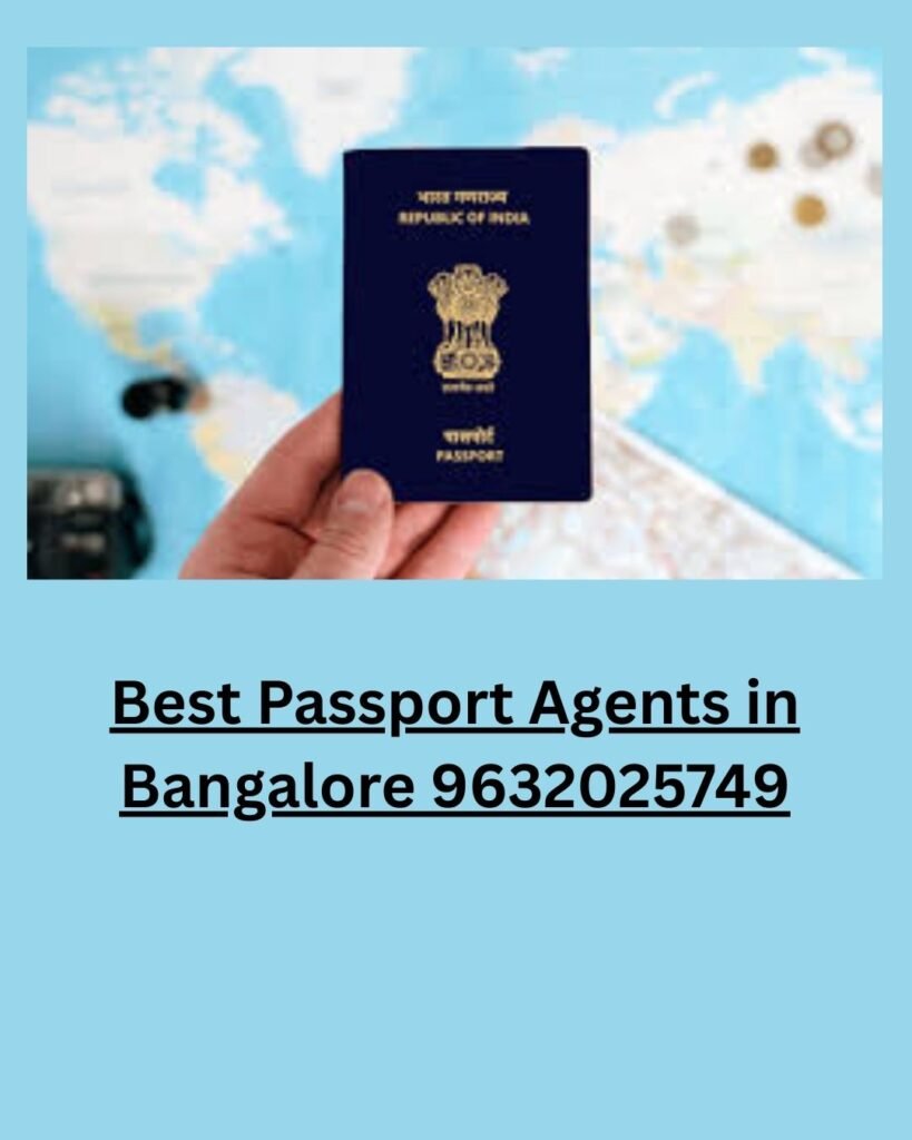 Best Passport Agents in Bangalore 9632025749
