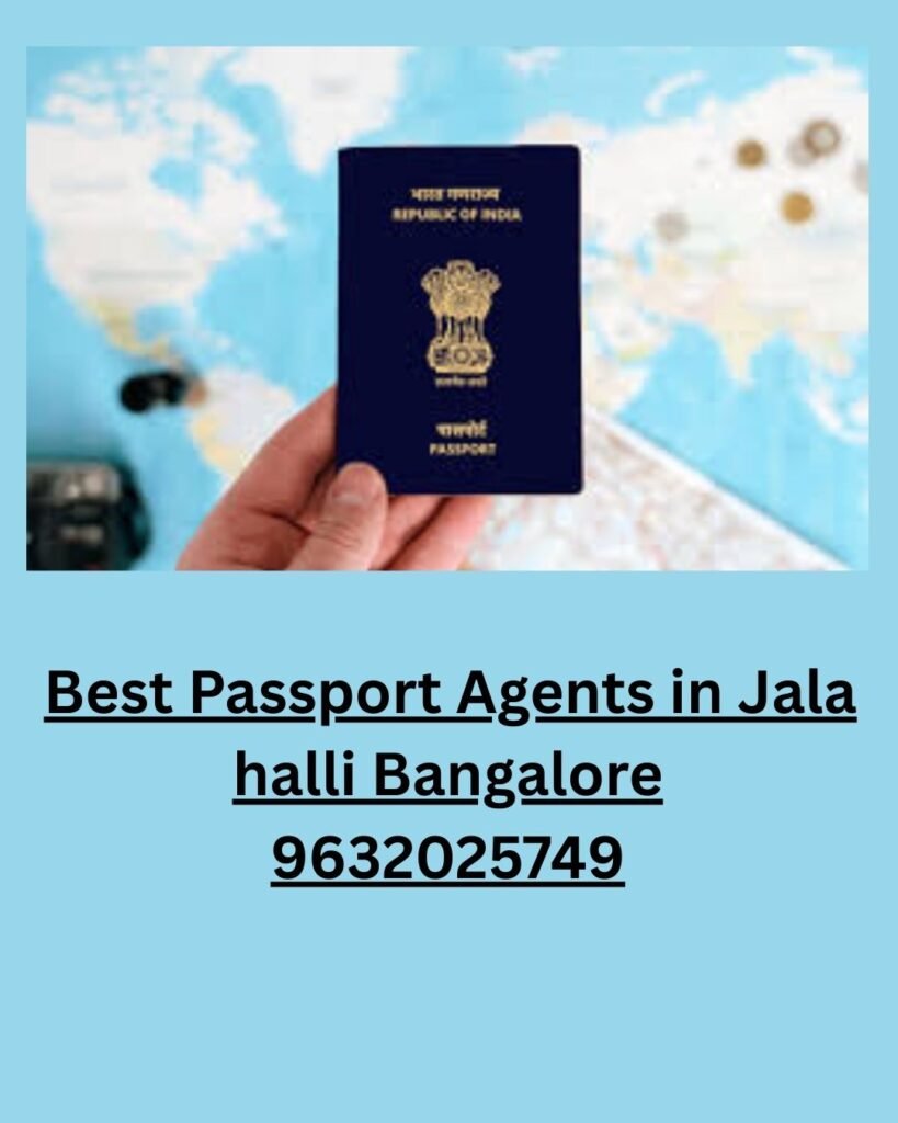 Best Passport Agents in Jalahalli Bangalore 9632025749
