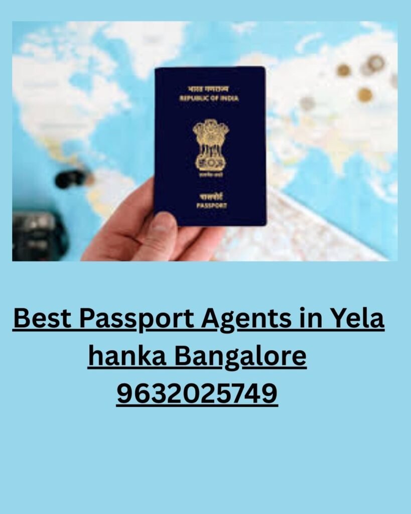 Best Passport Agents in Yelahanka Bangalore 9632025749